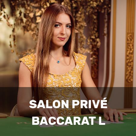 Salon Privé Baccarat L