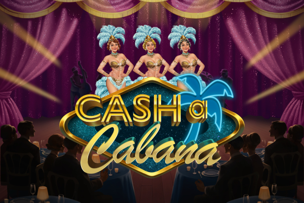 Cash-a-Cabana Club